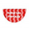 Zerbino a strisce Better late than ugly | Smilza